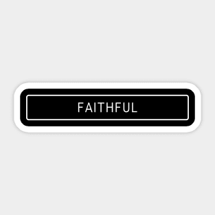 Statement #2: Faithful Sticker